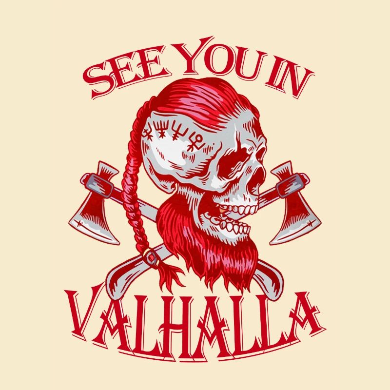 SEE YOU IN VALHALLA