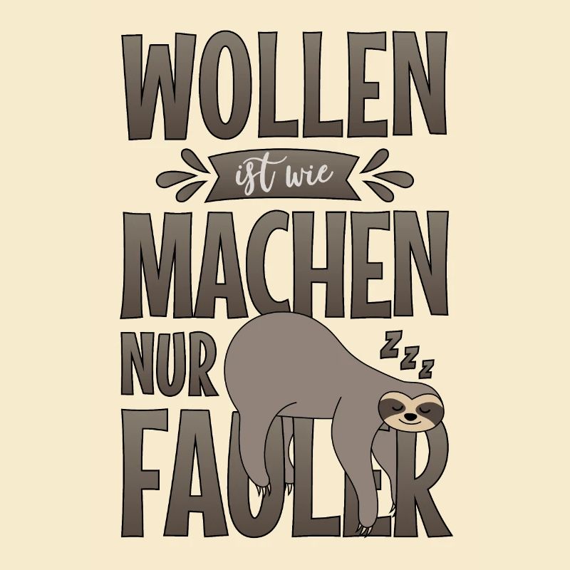 Saying Sloth Sloth Want ingess is like Making Lazy