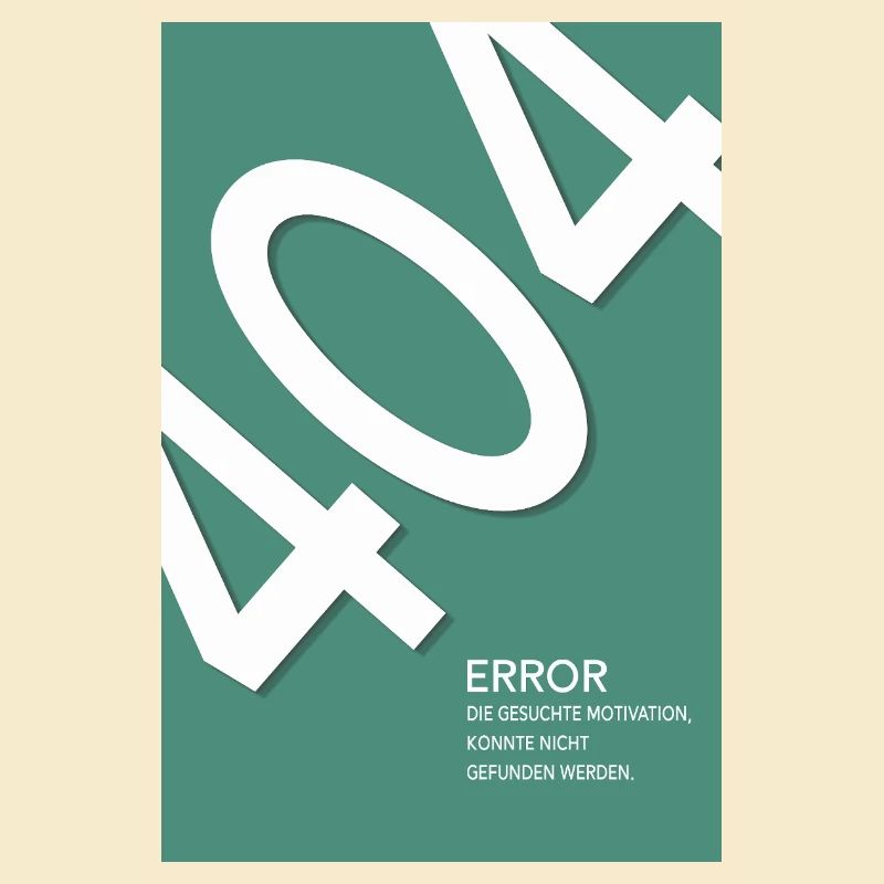 Error 404 Motivation Not Found