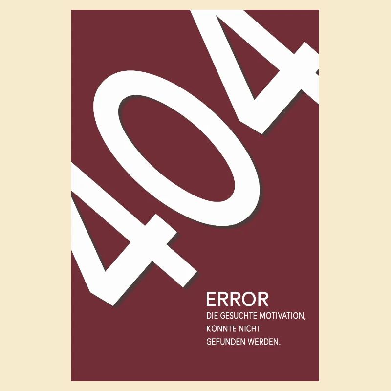 Error 404 Motivation Not Found