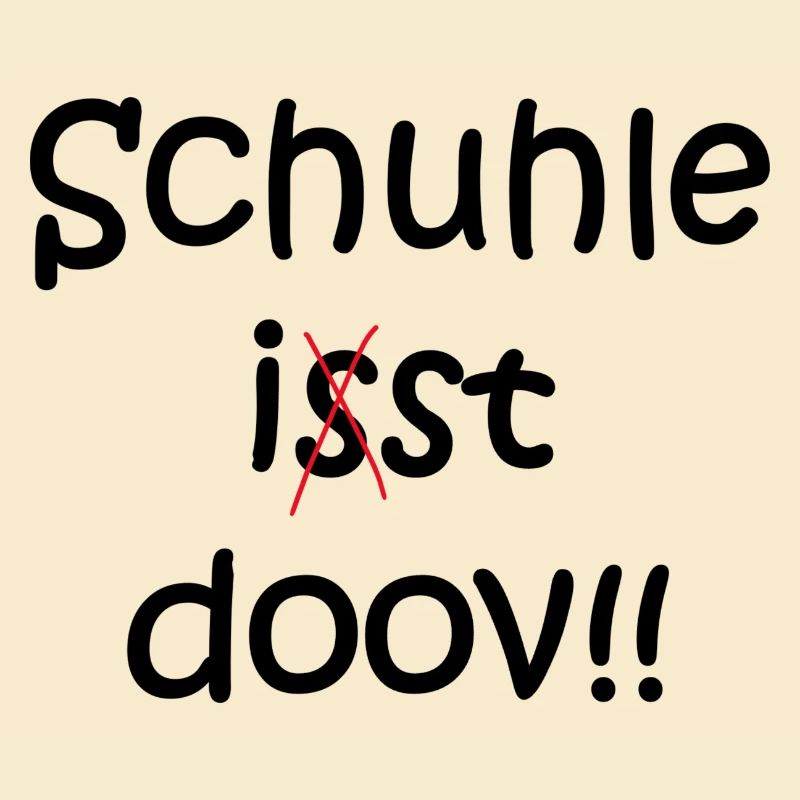 Schule ist doof ... oder doch nicht?