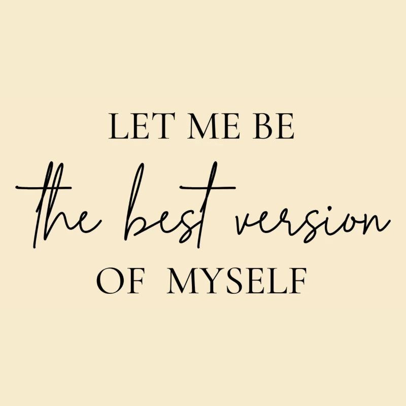 Die beste Version von dir selbst