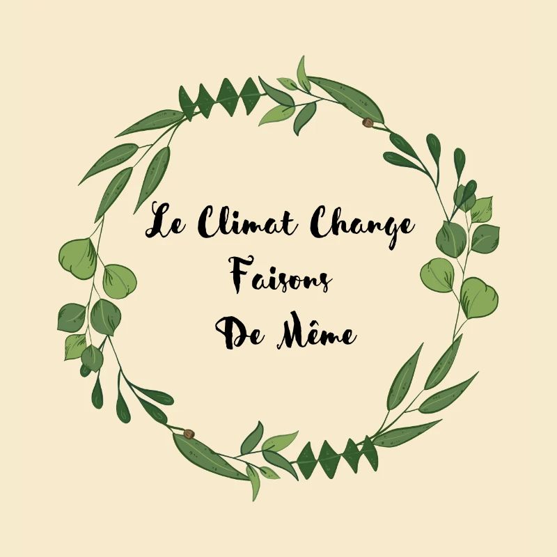 Le Climat Change Faisons De Même