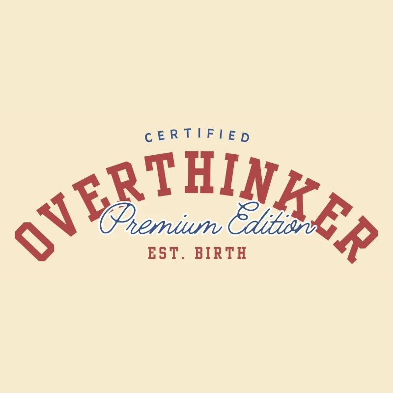 OVERTHINKER