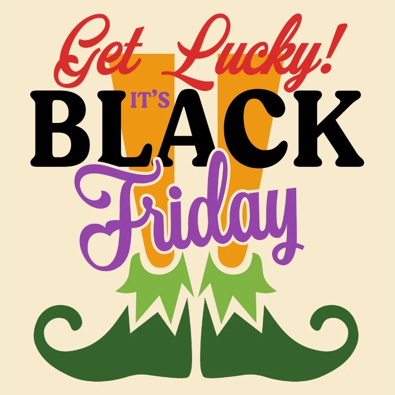 Get Lucky It's Black Friday