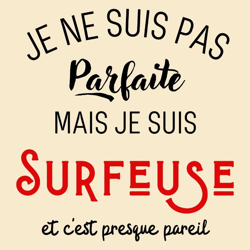 Pas parfaite mais surfeuse