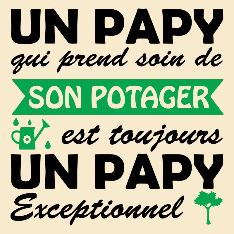 papy exceptionnel / papy jardinier