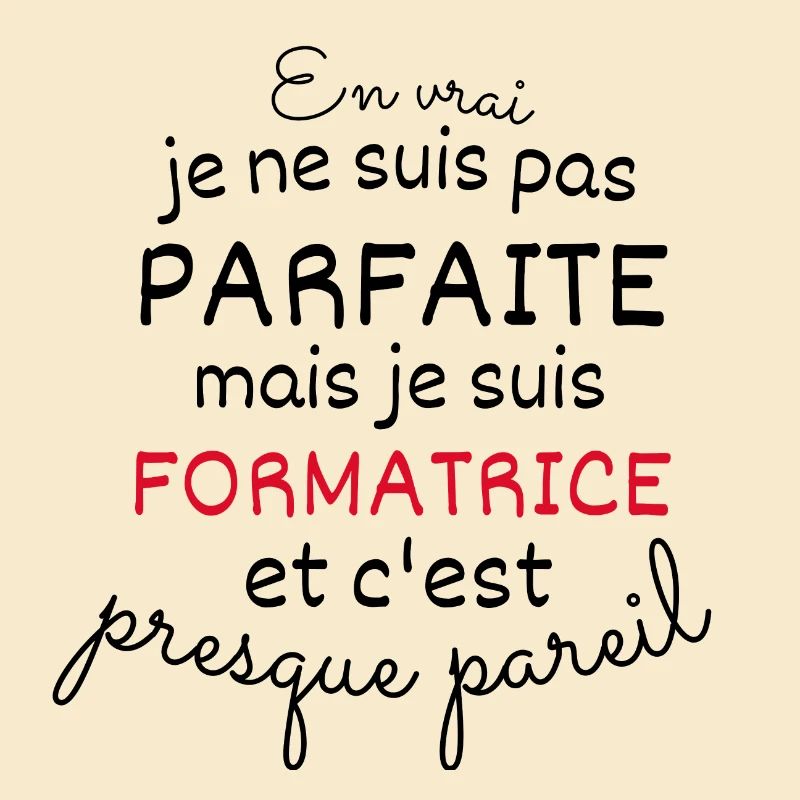 En Vrai Pas Parfaite Mais Formatrice