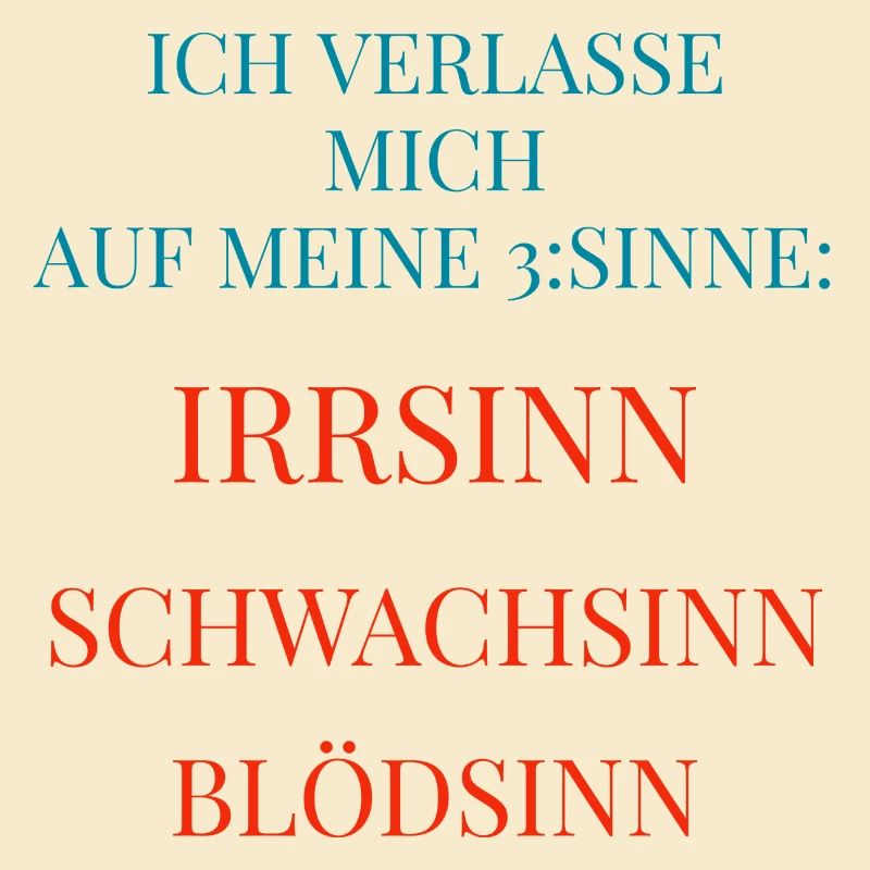Coole Sprüche Kollektion 3 SINNE