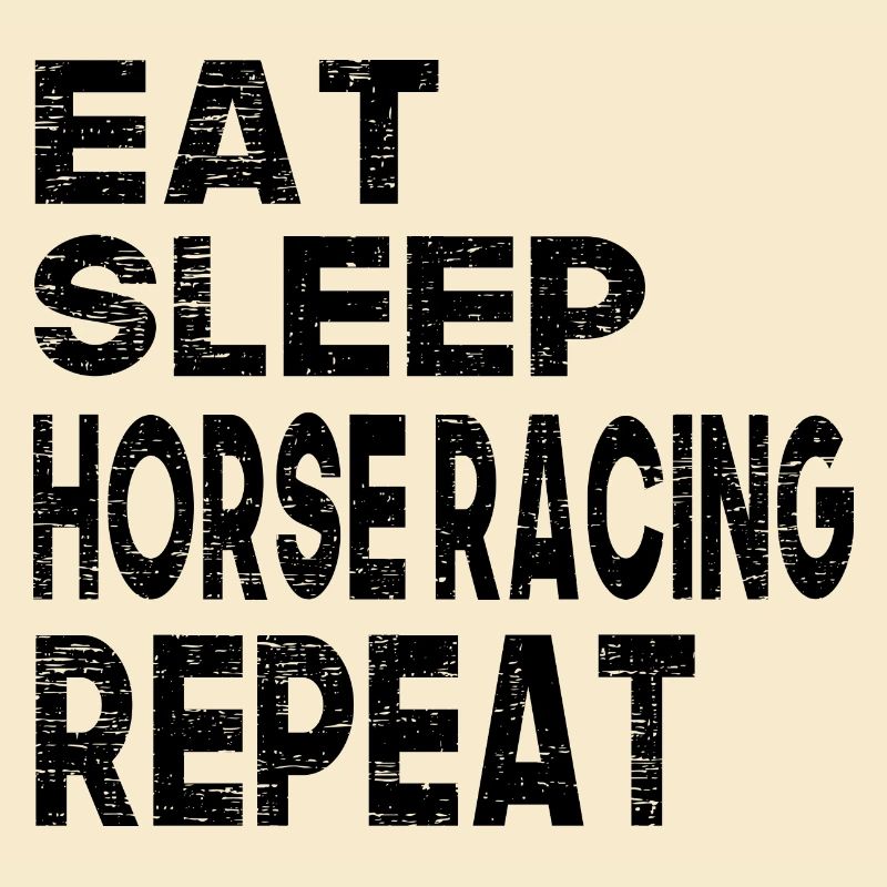 Manger dormir Courses de chevaux Répéter