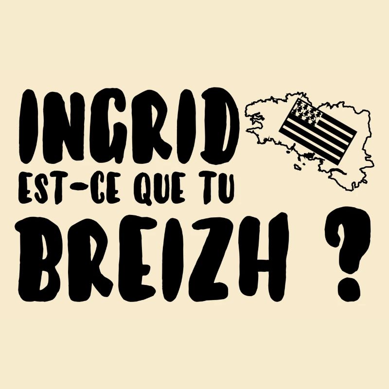 Ingrid est-ce que tu breizh?