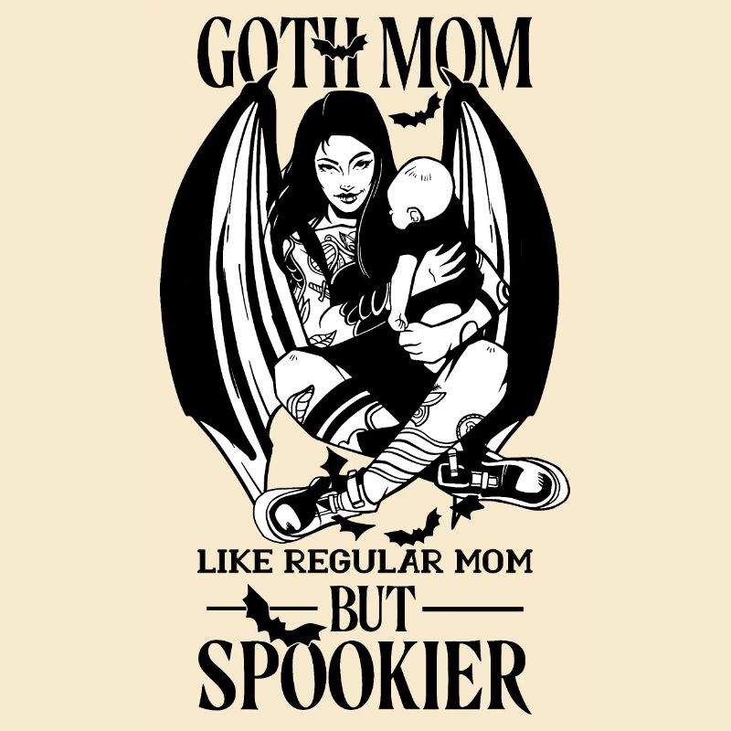 GOTH MOM LIKE NORMAL MAMA GOTHIC SATANISM