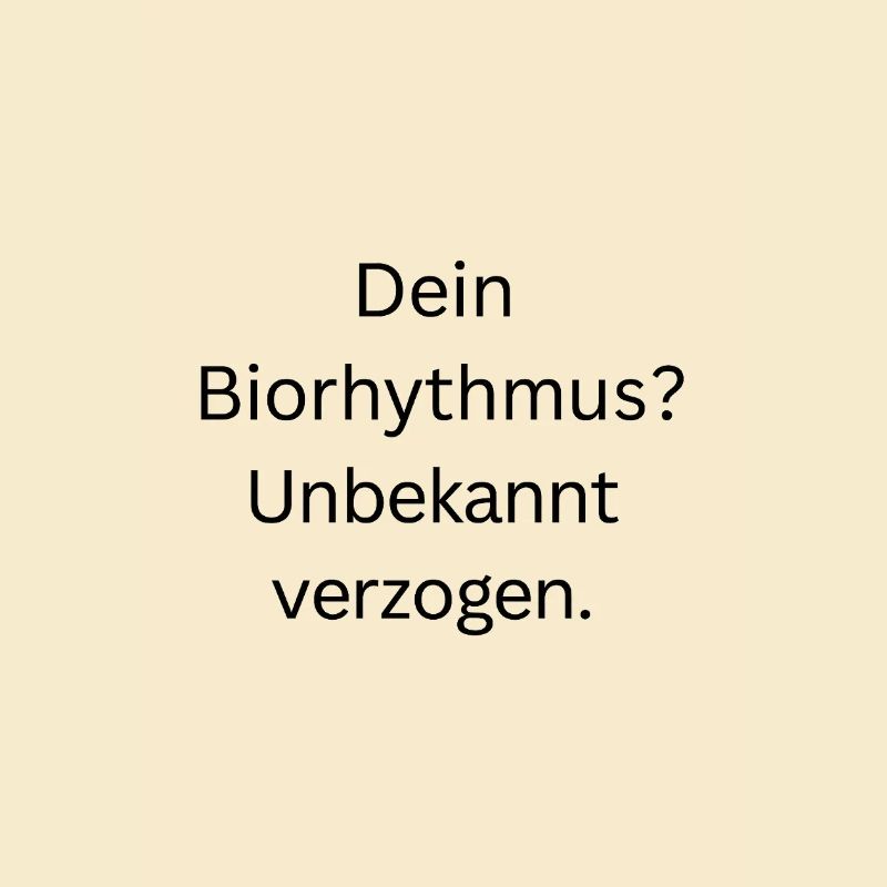 Biorthythmus