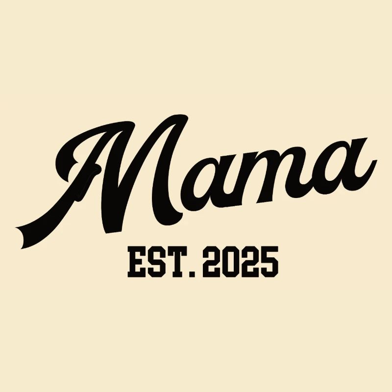 Mama 2025 Erster Muttertag Ich Werde Mutter Mom