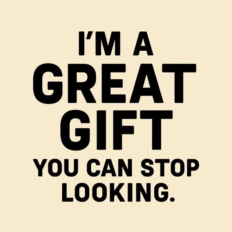 Ich bin das Geschenk - bitte nicht einpacken!