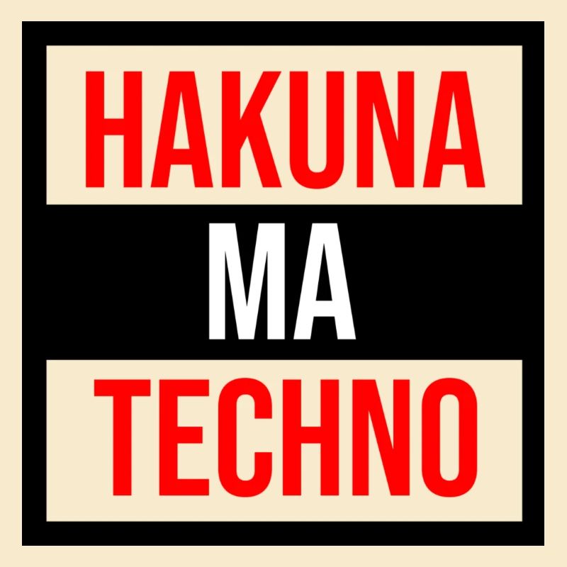 Citation techno de Hakuna