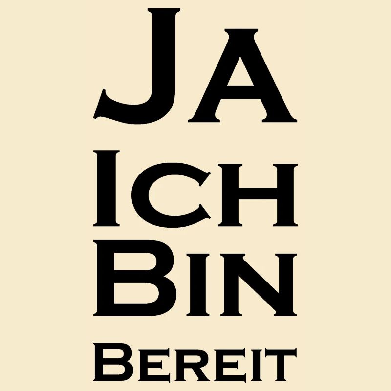 Ja ich bin bereit