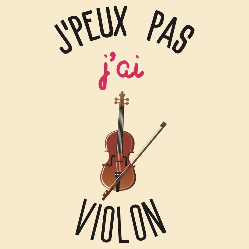 J peux pas j ai Violon