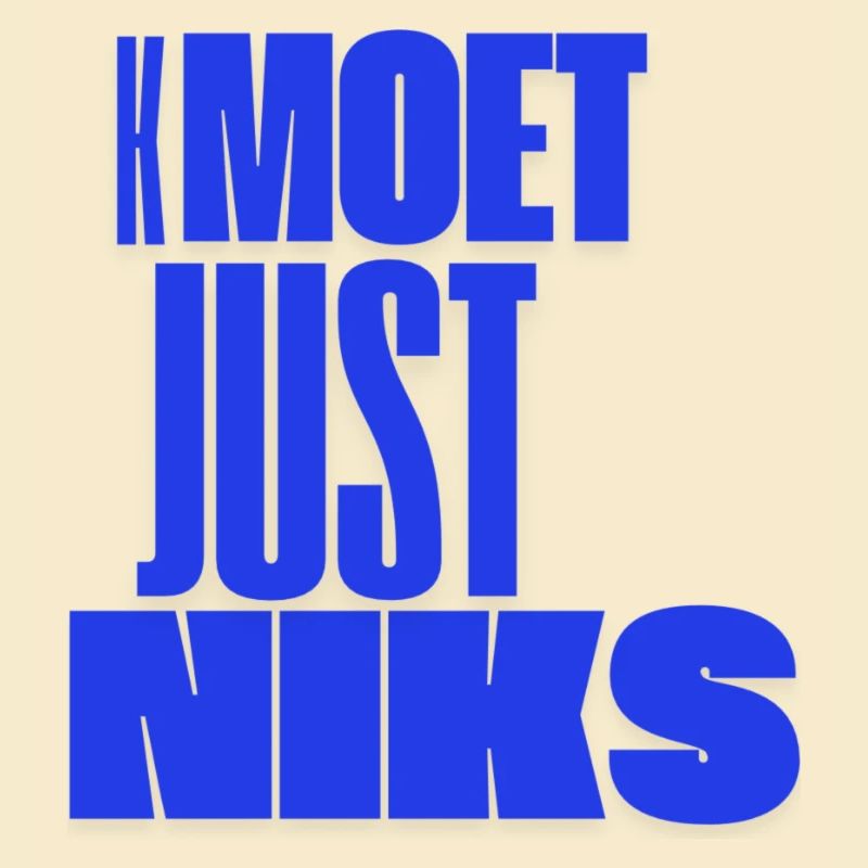 Kmoet just nothing, Antwerp dialect Shirts
