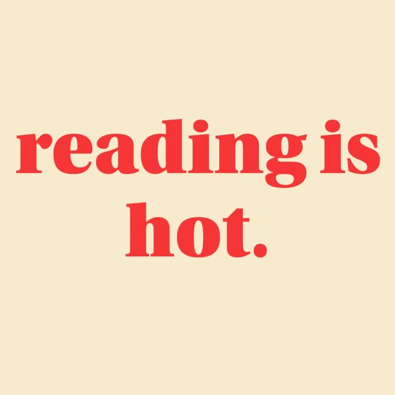 reading is hot.