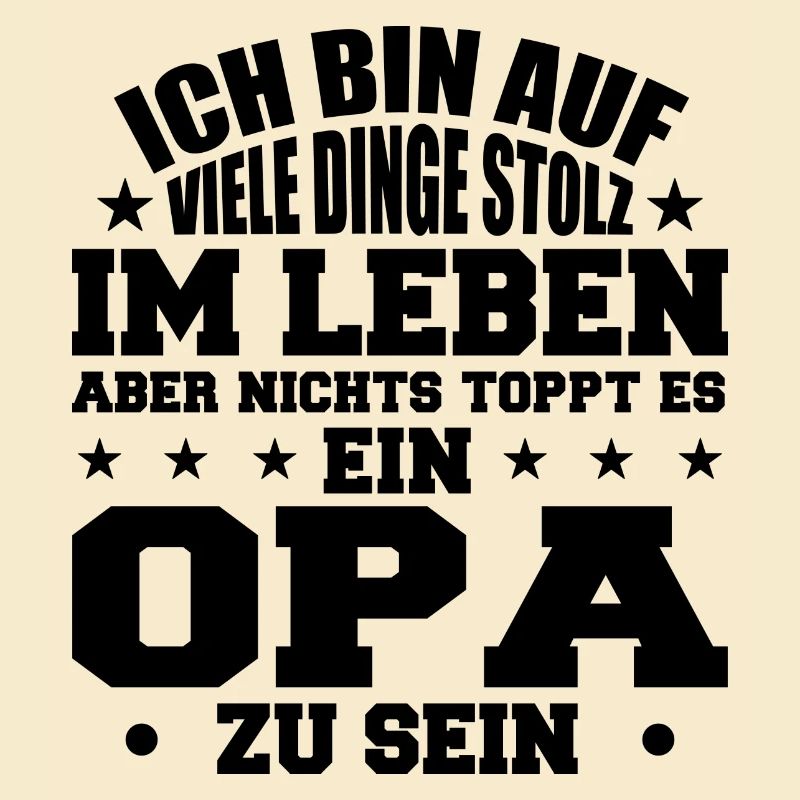 ich bin stolz wie ein Opa