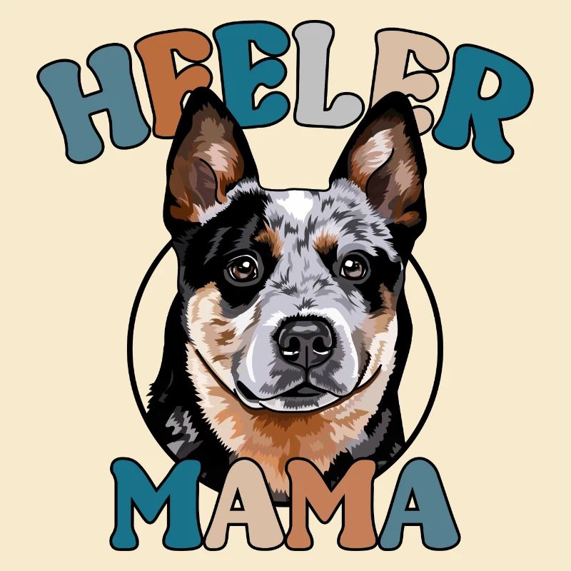 Heeler Mama Cattle Dog Hunde Muttertag Wilsigns