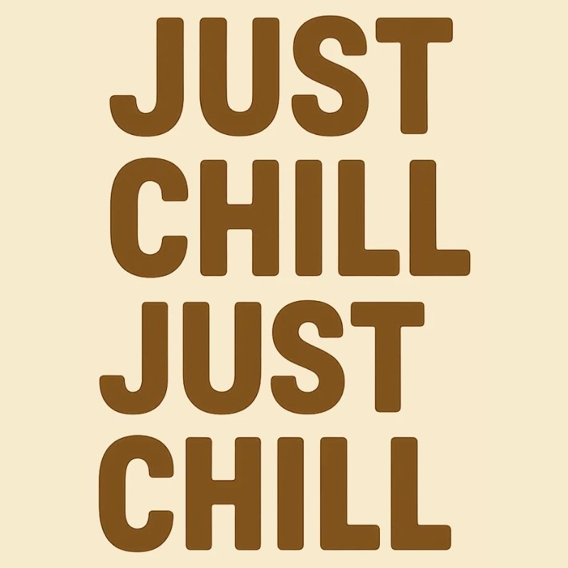 Just Chill – Entspann dich einfach