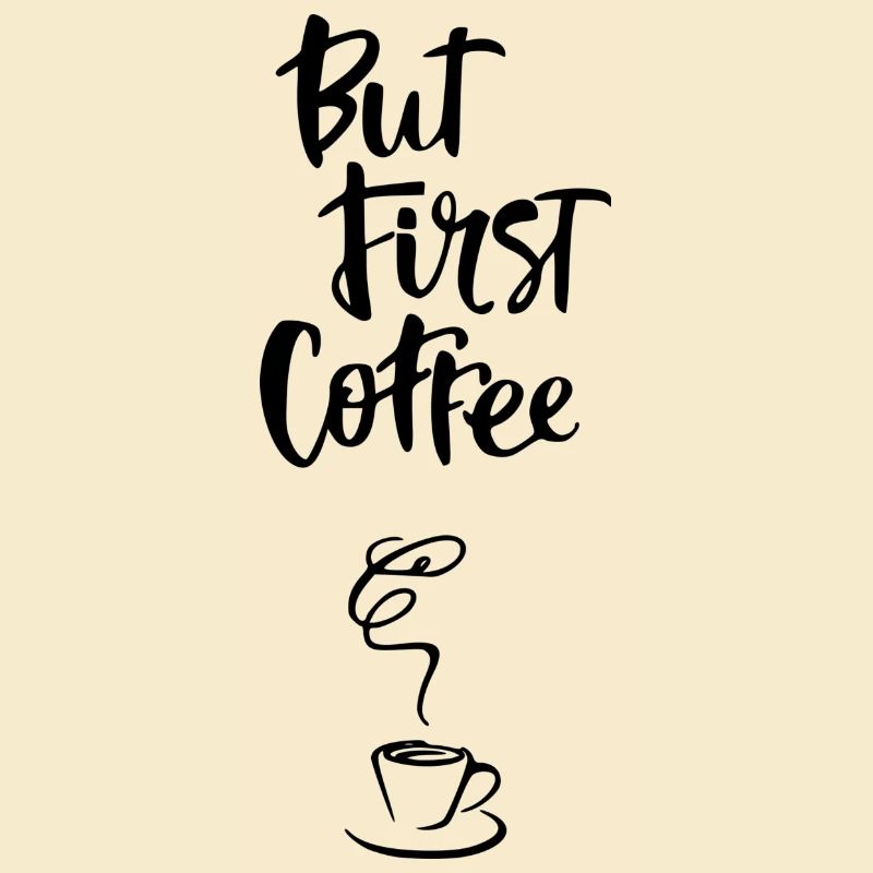 But first Coffee lettering black with coffee cup