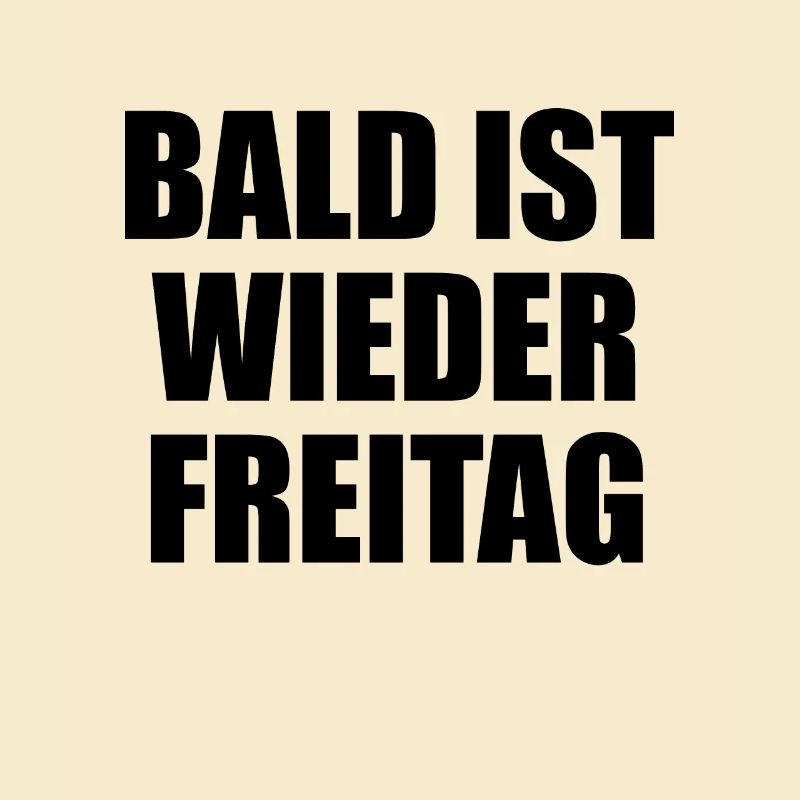 Soon it will be Friday again