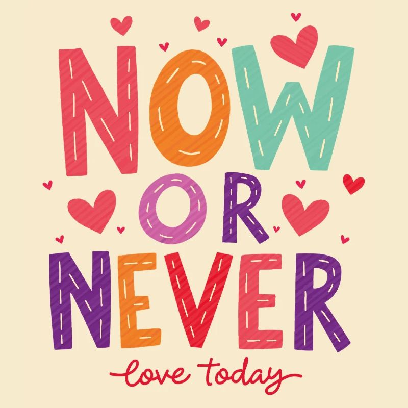 Jetzt oder Nie – Liebe heute!