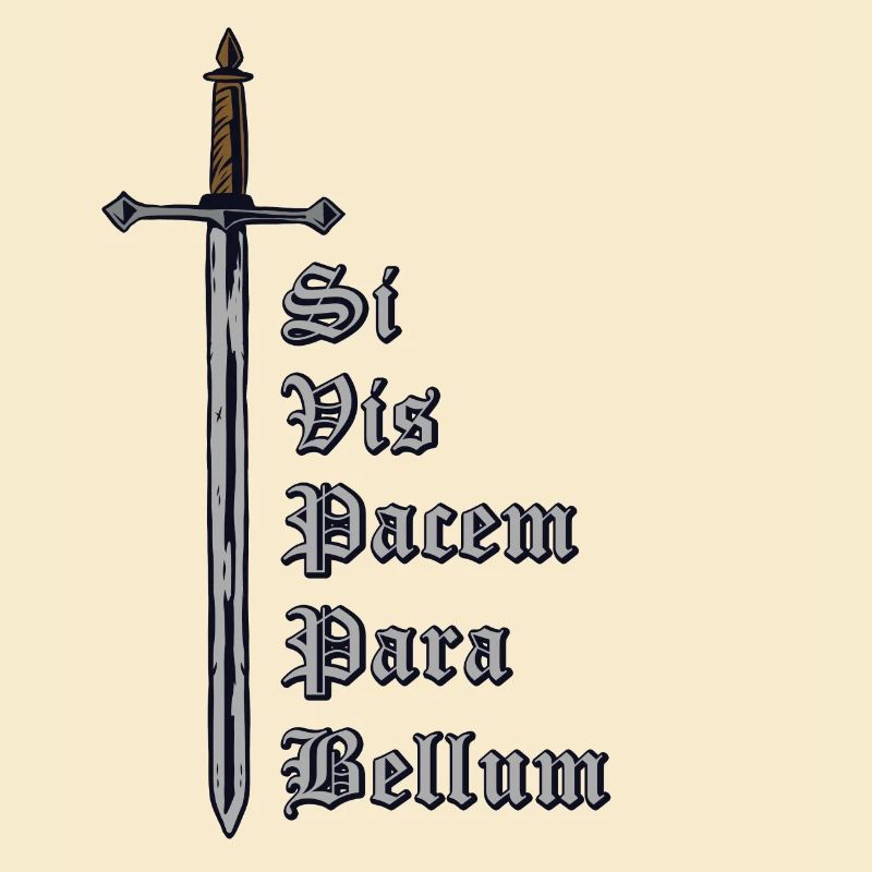 Latin avec épée - Si Vis Pacem Para Bellum