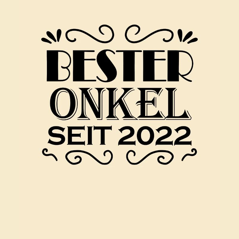 Bester Onkel seit 2022