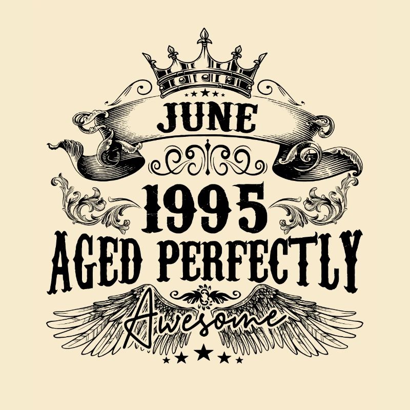 1995 | Juni Aged Perfectly 1995 Geburtstagsgeschenk