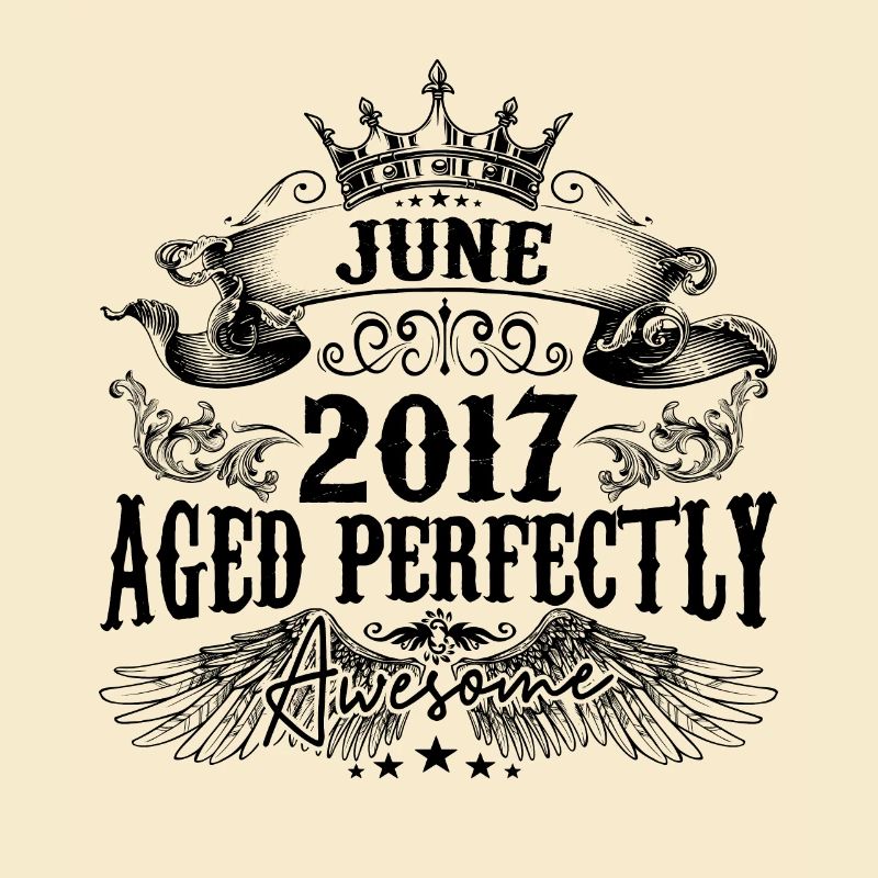 | 2017 Juni Aged Perfectly 2017 Geburtstagsgeschenk