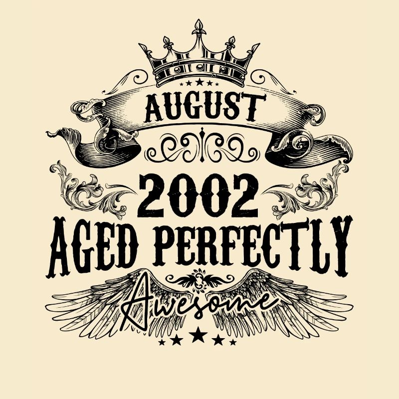 2002| August Aged Perfectly 2002 Geburtstagsgeschenk