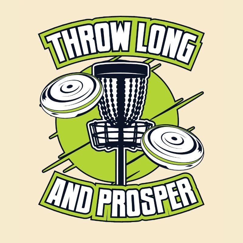 Throw Long And Prosper Basket Disc Disc Golfer