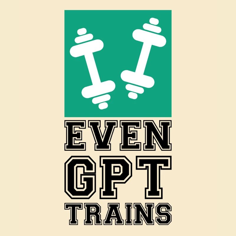 Even GPT Trains