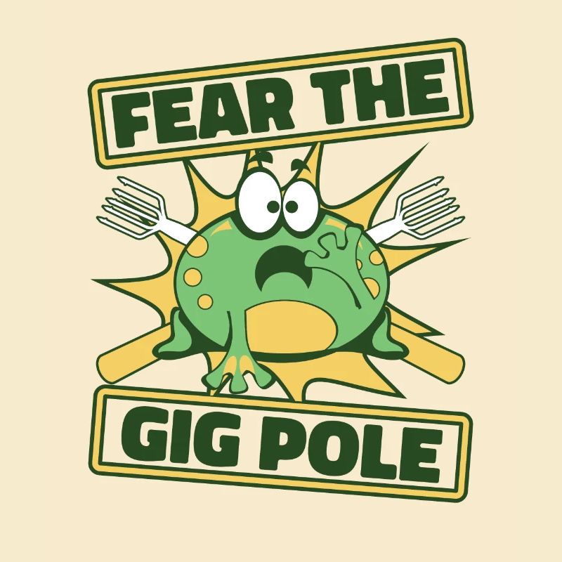 Fear The Gig Pole Toad Tadpole Tree Frog