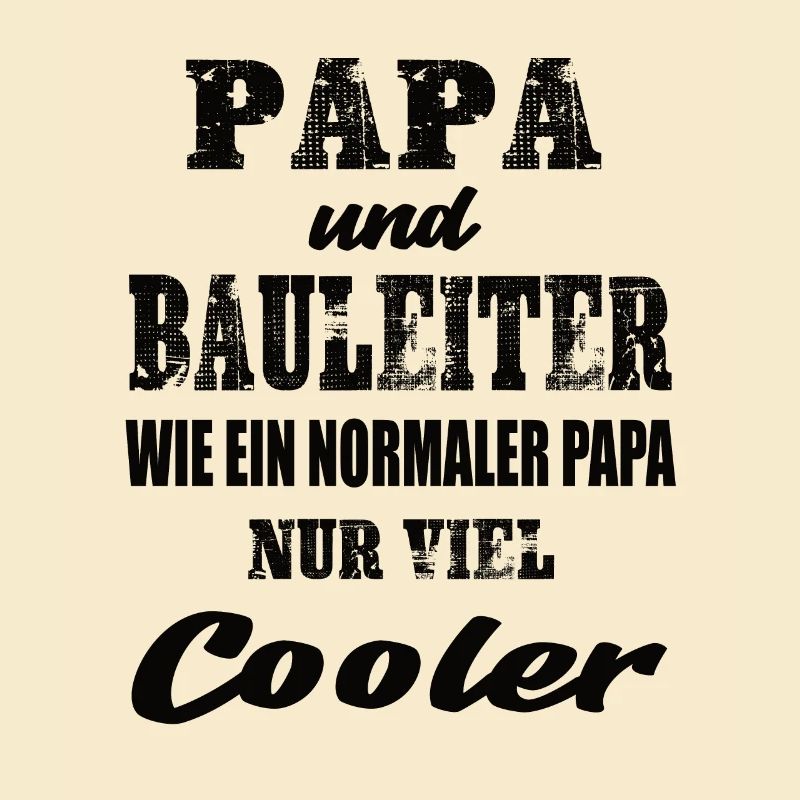 Papa und Bauleiter