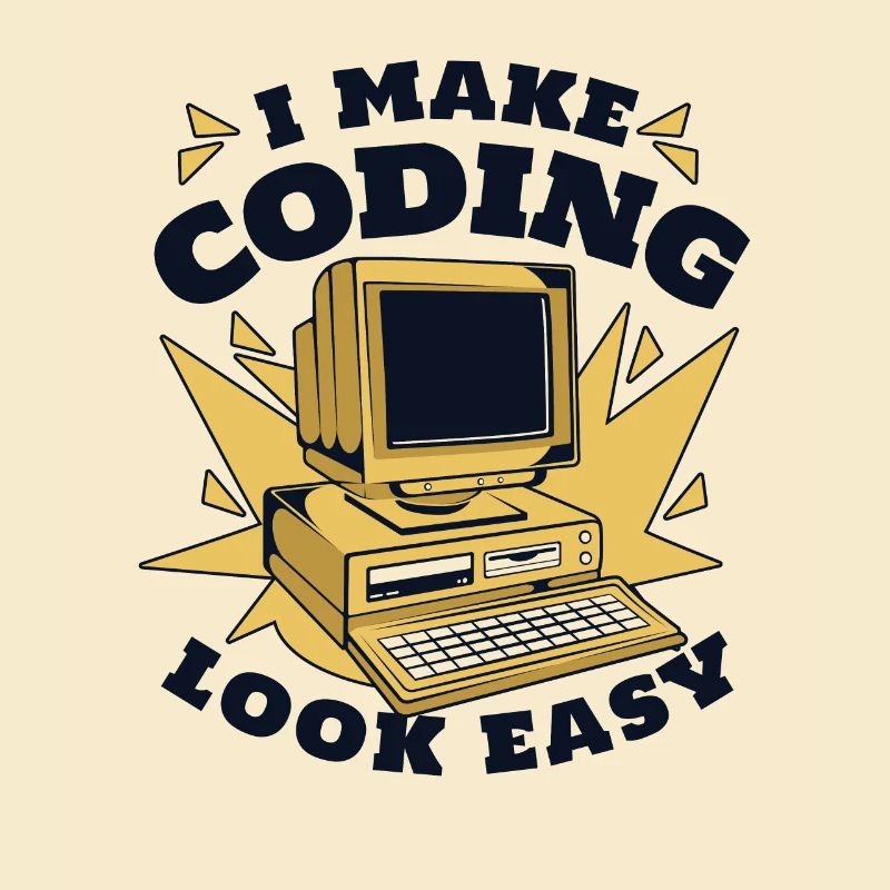 I Make Coding Look Easy Developer Coder