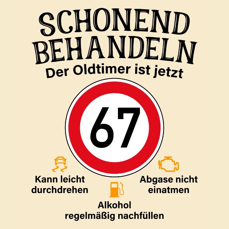 67. Geburtstag Schonend Behandeln Oldtimer Ist 67