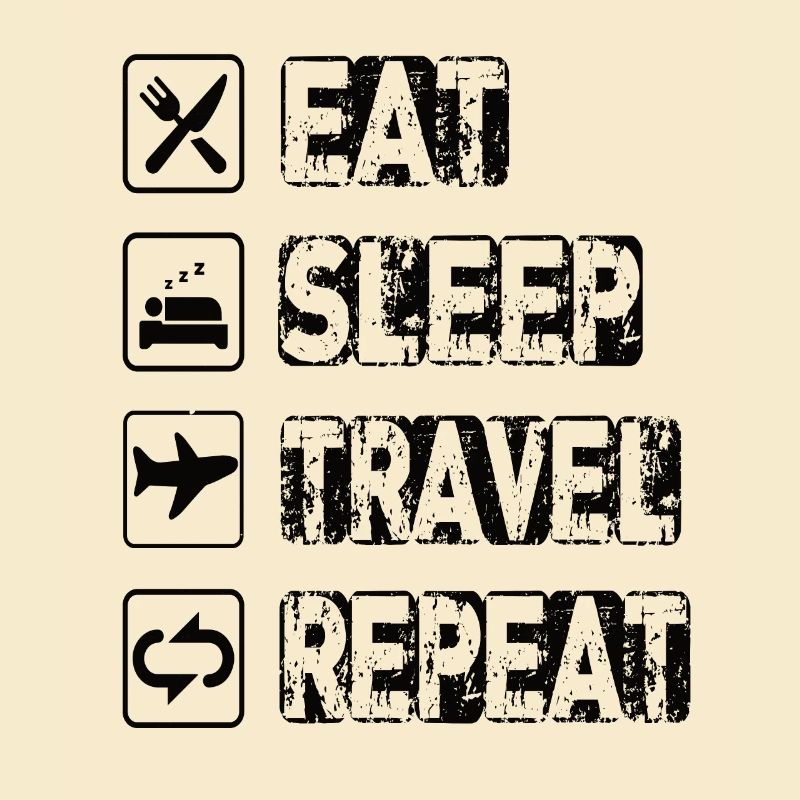 Manger dormir Voyage Répéter