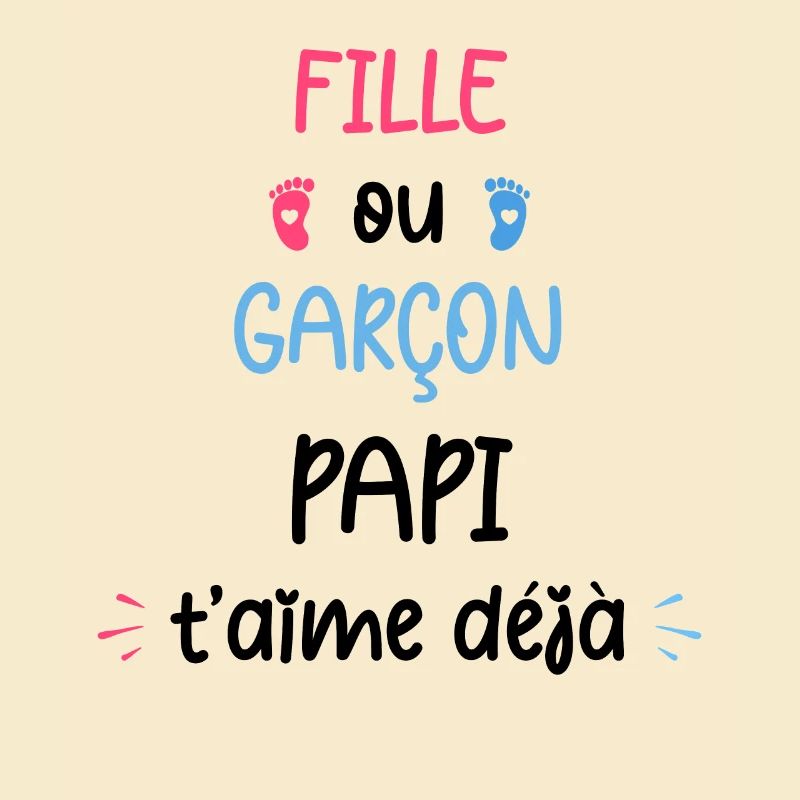 Fille ou garçon papi t'aime déjâ