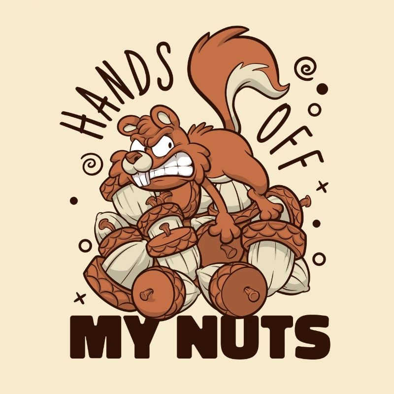 Hands Off My Nuts Grauhörnchen Squirrel