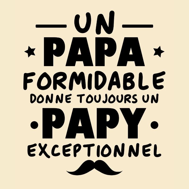Papa Formidable, Papy Exceptionnel