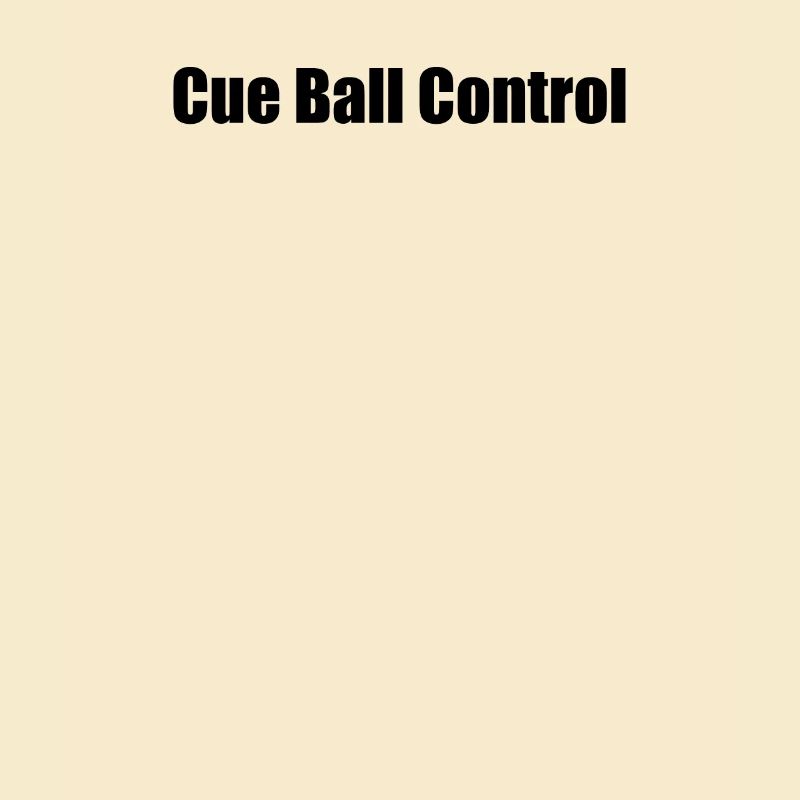 Billiards - Cue Ball Control
