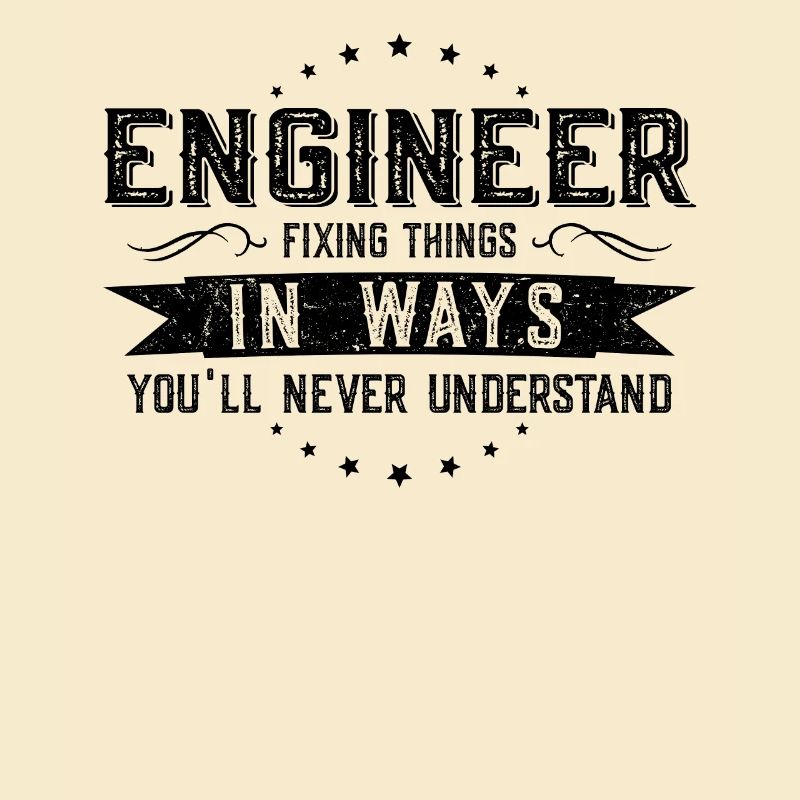 Engineer Colleagues Gift Profession Saying Funny