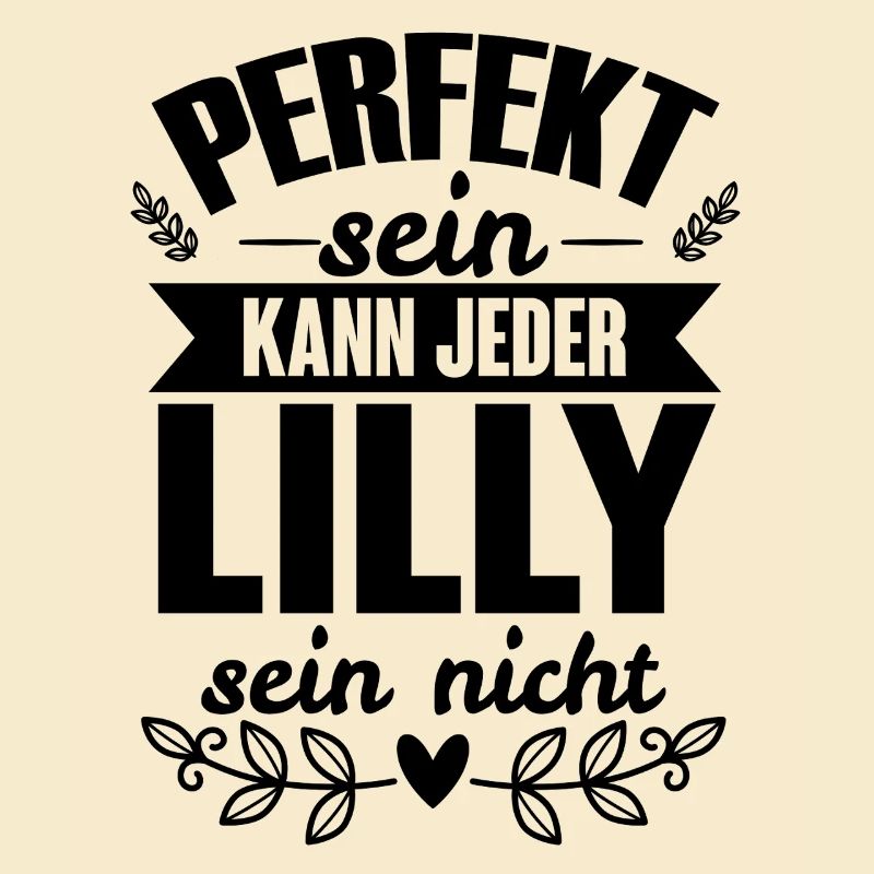 Lilly - Perfekt Sein Kann Jeder Lilly Sein Nicht