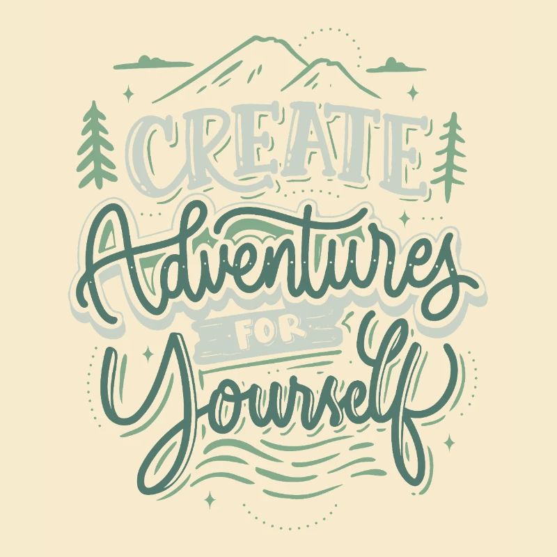 Create Adventures for Yourself – Vintage Spruch