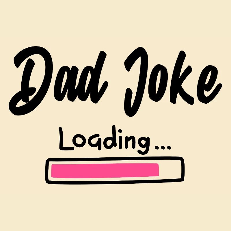 Dad Joke Loading Funny Father Saying Gift